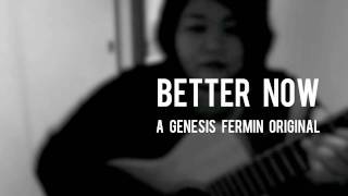 Better Now (Genesis Fermin Original)