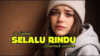 Download lagu 🎶INE SINTHYA - SELALU RINDU ‼️#coversong #indonesiacover #selalu rindu mp3
