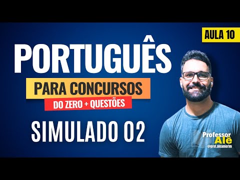 Português para concursos | Aula 10 | Simulado 02 | Questões de Língua Portuguesa de Concursos