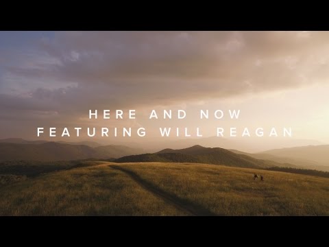 Here and Now (feat. Will Reagan) – Official Lyric Video