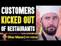 Customers KICKED OUT Of RESTAURANTS What They Do Next Is Shocking Dhar Mann