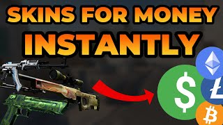 The Best Way To Instantly Sell CSGO Skins (Skins To CASH/CRYPTO)