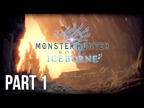 Monster Hunter World: Iceborne - 100% Walkthrough Part 1 [PS4 Pro] – Learning The Clutch