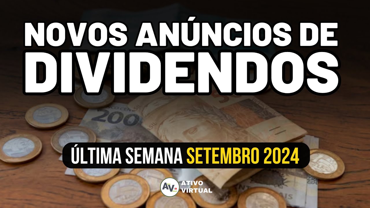 TODOS OS DIVIDENDOS e PAGAMENTOS da ÚLTIMA SEMANA DE SETEMBRO 2024