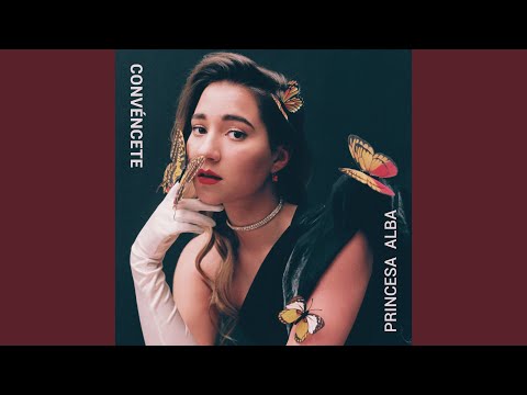 Convéncete – Princesa Alba
