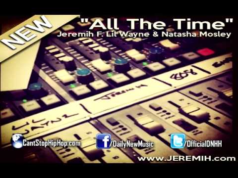 Jeremih - All The Time (Feat. Lil Wayne)