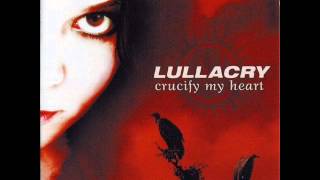 Lullacry - Crucify My Heart