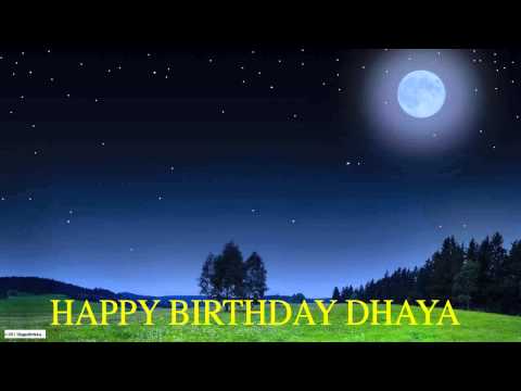 Dhaya  Moon La Luna - Happy Birthday