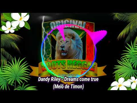 Dandy Riley - Dreams come true (Melô de Timon)