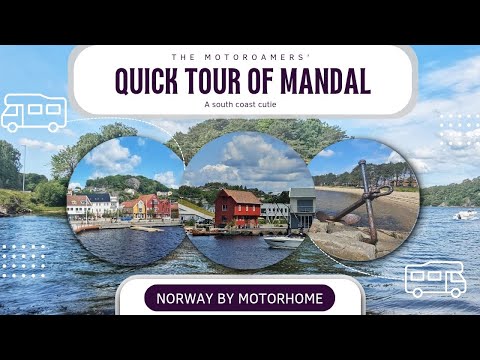 A quick tour of Norway's southern belle, Mandal