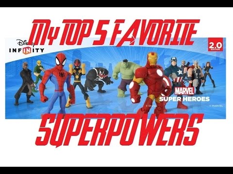 My Top 5 Favorite Character Super Powers in Disney Infinity 2.0: Marvel Superheroes