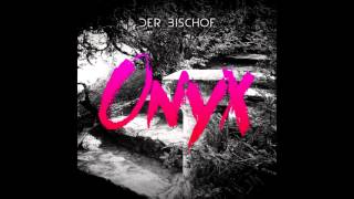 Der Bischof - Onyx (album preview)