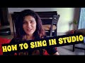 HOW TO SING PROFESSIONALLY IN A STUDIO Tutorial