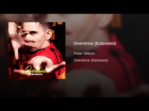 ✨Peter Wilson - Overdrive🎵