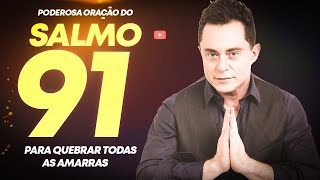 SALMO 91 - PARA DERROTAR O INIMIGO