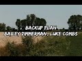 Bailey Zimmerman & Luke Combs - Backup Plan (Lyrics)