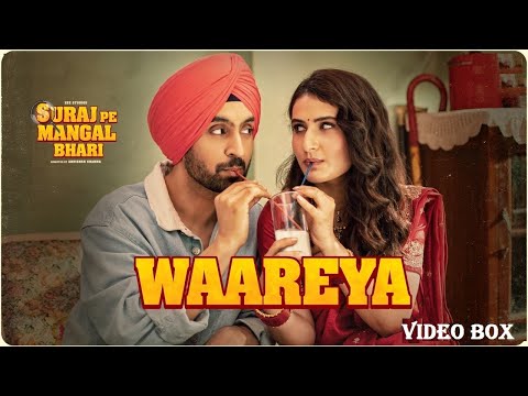 WAAREYA VIDEO SONG | SURAJ PE MANGAL BHARI (HINDI-2020) | DILJIT | MANOJ | FATIMA | JAVED-MOHSIN