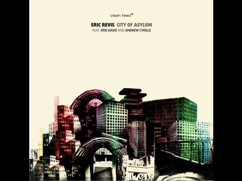 Eric Revis Trio - City of Asylum