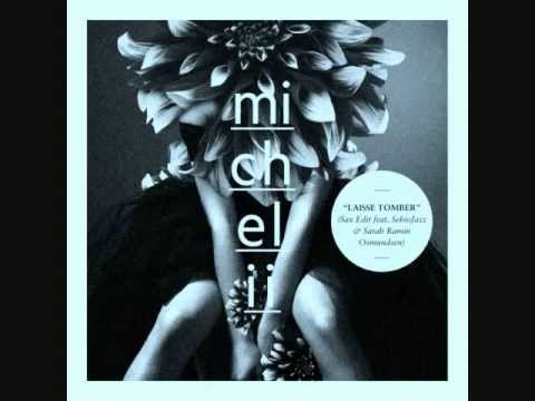 Michelii feat. SebioJazz & Sarah Ramin Osmundsen - Laisse Tomber (Sax Edit)
