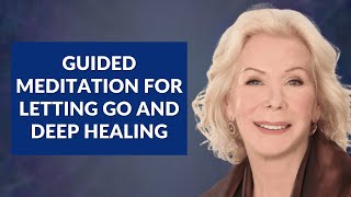 Transform Your Life in 20 Minutes with Louise Hay's Ultimate Guided Relaxation Meditation