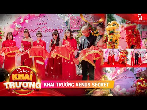 SỰ KIỆN KHAI TRƯƠNG VENUS' SECRET 
