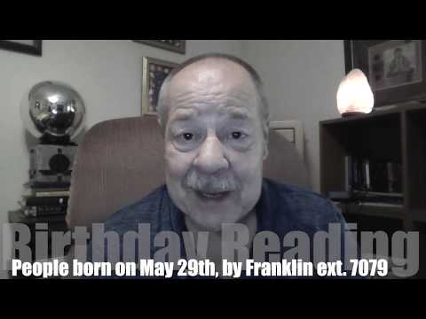 Astrology Profile for those born on Birthday May 29th, Psychic reading by Astrologist Franklin.