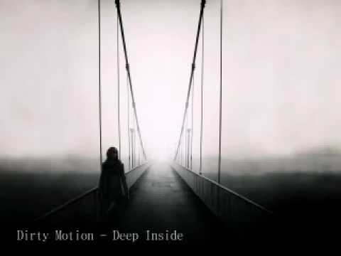 Dirty Motion-Deep Inside [Deep House Set 2012]