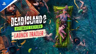 Dead Island 2 Ultimate Edition - Trailer | PS5 Games Trailer