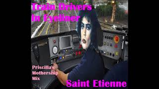 Train Drivers In Eyeliner [Priscilla's Mothership Mix] - Saint Etienne
