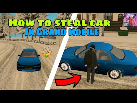 How to steal car in Grand mobile RP ||Grand Mobile RP|| ||Tutorial|| ||Stealing car|| @grndmobile