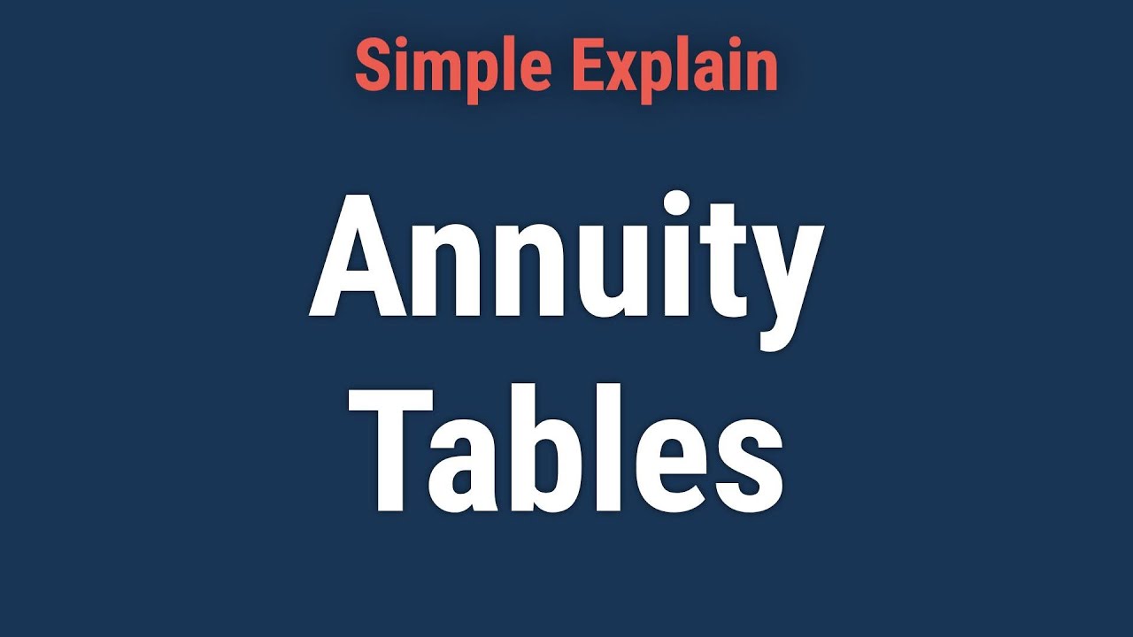 Annuity Table: Overview, Examples, and Formulas