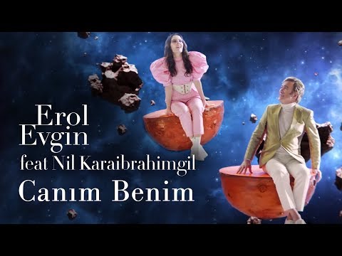 Erol Evgin feat. Nil Karaibrahimgil  - Canım Benim (Official Video)