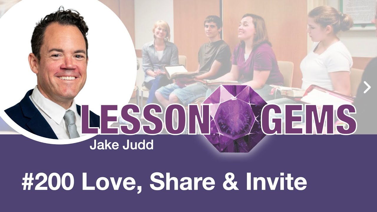 #200 Love, Share and Invite | Lesson Gems