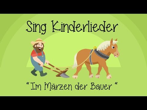 Im Märzen der Bauer - Kinderlieder zum Mitsingen | Sing Kinderlieder
