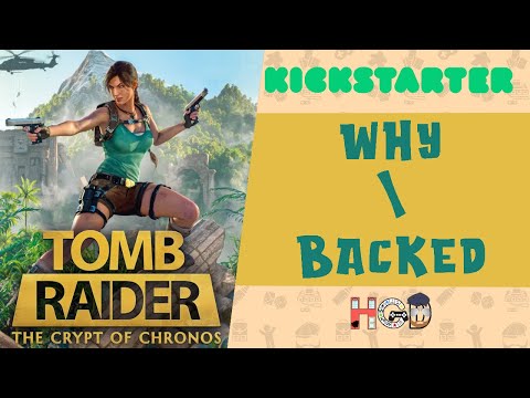 Why I Backed Tomb Raider The Crypt of Chronos