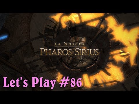 Final Fantasy XIV - Let's Play - 86 - Pharos Sirius