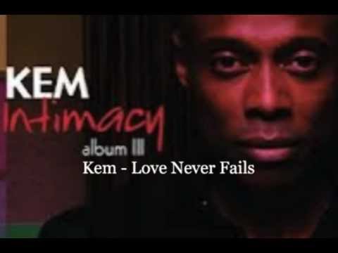 download lagu mp3 mp4 Kem Love Never Fails, download lagu Kem Love Never Fails gratis, unduh video klip Kem Love Never Fails