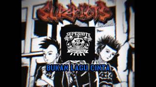 Download lagu Superiots-Bukan Lagu Cinta mp3 Download lagu Superiots-Bukan Lagu Cinta mp3
