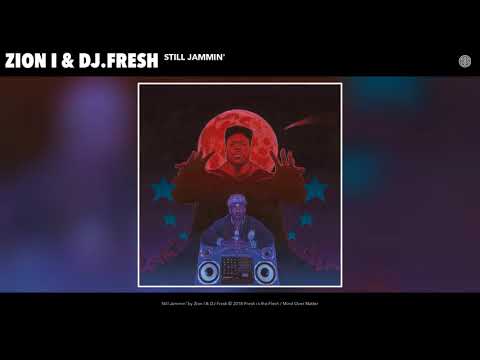 Zion I x DJ Fresh - Still Jammin' (Audio) | The Tonite Show
