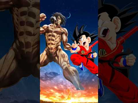 Eren vs Goku | who is stronger | #attackontitan #dbs