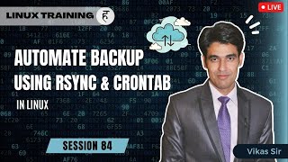 Session-84 | Automate Backup in Linux Using RSYNC & Crontab | Manage Backups | Nehra Classes