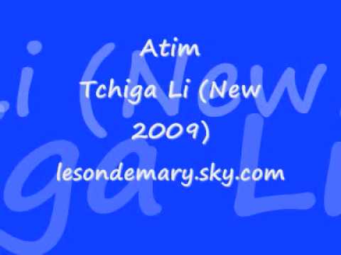 Atim - Tchiga Li (new 2009)