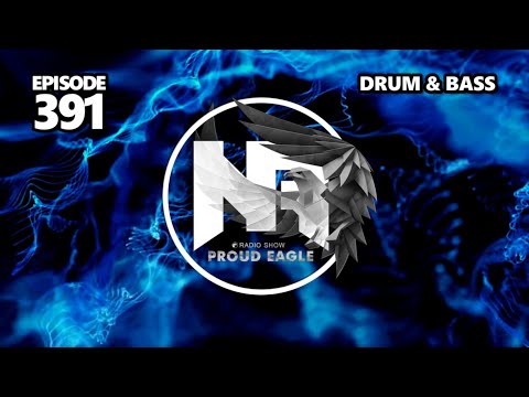 Nelver - Proud Eagle Radio Show #391 [Pirate Station Radio] (24-11-2021) Drum & Bass