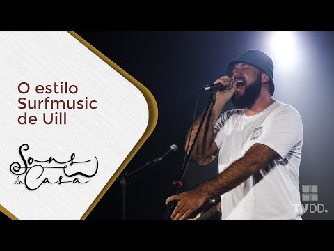 Sons da Casa - Uill