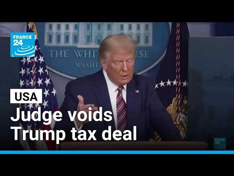 US judge voids Trump settlement with IRS granting him protection from tax audits