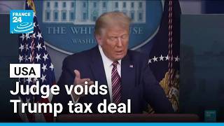US judge voids Trump IRS settlement, bars tax audit protection deal