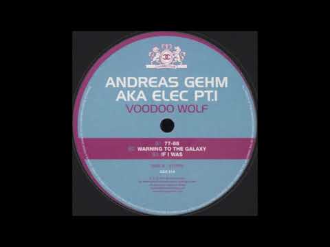 Andreas Gehm Aka Elec Pt.1 - If i was