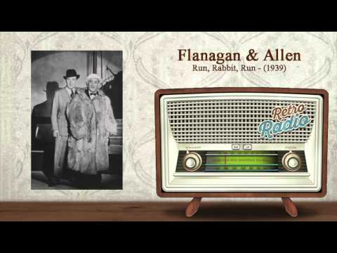Run, Rabbit, Run sung by Flanagan and Allen with lyrics