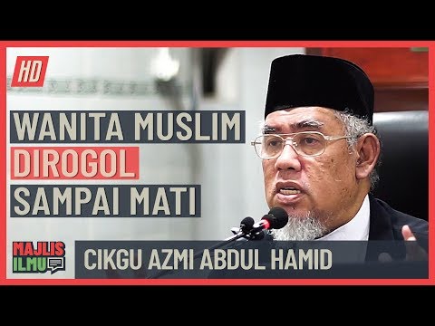 Cikgu Azmi Abd Hamid - Wanita Muslim Dirogol Sampai Mati