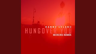 Hungover You [Moxors Remix]